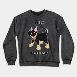 Charlie-I Lick Now Crewneck Sweatshirt